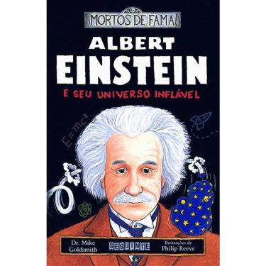 Imagem de Mortos De Fama - Albert Einstein E Seu Universo Inflável