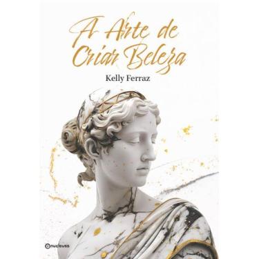 Imagem de Livro "a arte de criar beleza" - nucleuss publishing