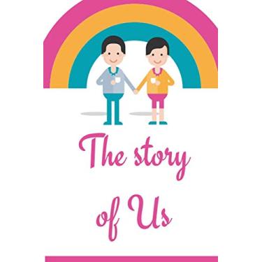 Imagem de The story of us: Fill in the Blank Notebook and Memory Journal for Couples .Unique present for Lovers, newlyweds, wedding anniversary Birthday or ... Your,Husband Boyfriend, Girlfriend or Wife