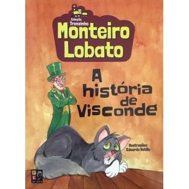 Imagem de Coleção Trenzinho - Monteiro Lobato - A História De Visconde - Pe Da L