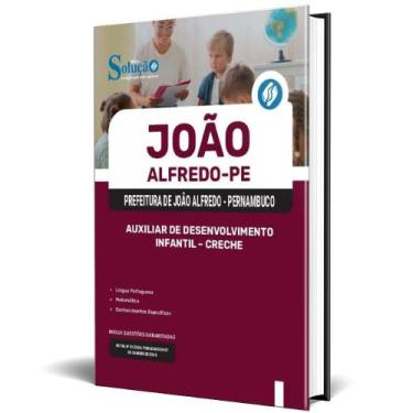 Imagem de Apostila Prefeitura João Alfredo Pe 2025 Auxiliar - Editora Solucao