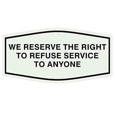 Imagem de Placa Fancy We Reserve The Right to Refuse Service to Anyone, Light Grey/Black, 7" x 3.5" - Medium