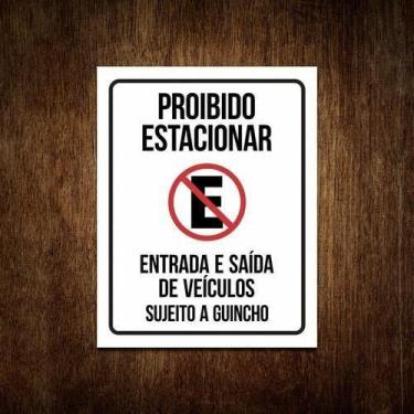 Imagem de Placa Garagem Proibido Estacionar Sujeito Guincho (27X35) - Sinalizo