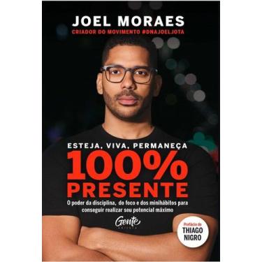 Imagem de Livro - Esteja, viva, permaneça 100% Presente - Gente