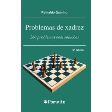 Imagem de Problemas De Xadrez: 260 Problemas Com Solucoes