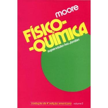 Imagem de Fisico-Quimica - Vol.02 - (Blucher)