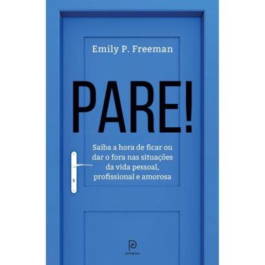 Imagem de Pare!: Saiba a hora de ficar ou dar o fora nas situações da vida pessoal, profissional e amorosa