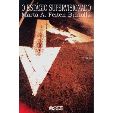 Imagem de Livro - O Estágio Supervisionado - Marta A. Feiten Buriolla