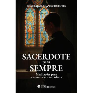 Imagem de Sacerdote para sempre: Meditações para seminaristas e sacerd