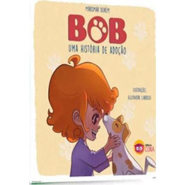 Imagem de Bob - uma história de adoção - CORA EDITORA