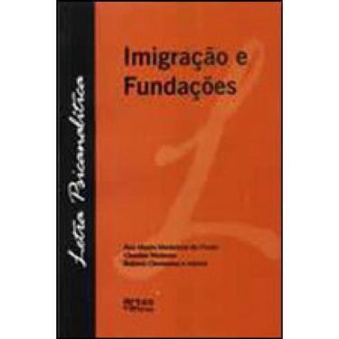 Imagem de Imigraçao E Fundaçoes