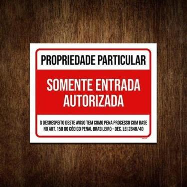 Imagem de Placa Propriedade Particular Somente Entrada Autorizad 27X35