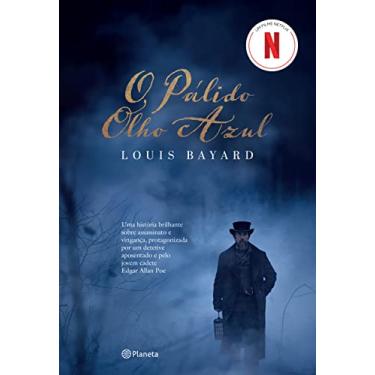 Imagem de O pálido olho azul: Uma história brilhante sobre assassinato e vingança, protagonizada pelo jovem Edgar Allan Poe