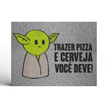 Imagem de Capacho Yoda Trazer Pizza e Cerveja Você Deve - Império da Impressão