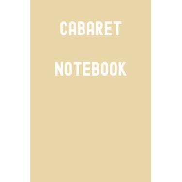Imagem de Cabaret Notebook: Astra Yellow Matte Finish Lined Journal, 120 Pages, 6 x 9, Gift For Thinkers, List Makers and Doers (Cabaret Notebook Journal)