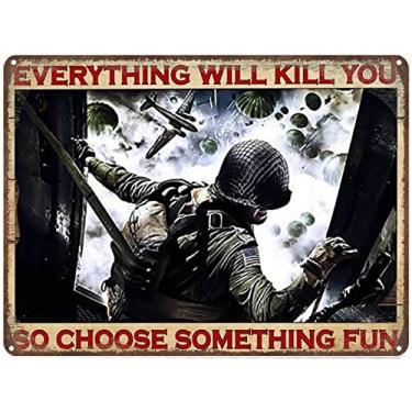 Imagem de WZVZGZ Metal Poster Plaque Medal of Honor Airborne Everything Will Kill You so Choose Something Fun Poster Tin Sign Poster Vintage Metal Signs for Bar Music Club Man Cave Room Wall Decor 8x12 Inch