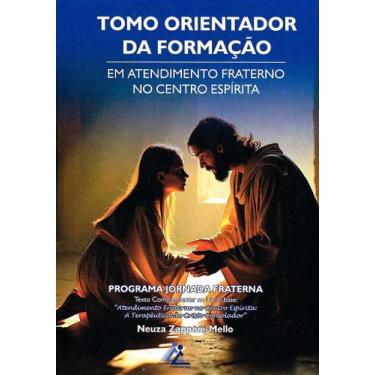 Imagem de Tomo Orientador da Formação - Livro de Atendimento Fraterno - EDITORA 