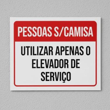 Imagem de Placa Acm Pessoas Sem Camisa Apenas Elevador Serviço 18X23 - Sinalizo