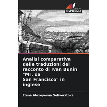 Imagem de Analisi comparativa delle traduzioni del racconto di Ivan Bunin "Mr. da San Francisco" in inglese
