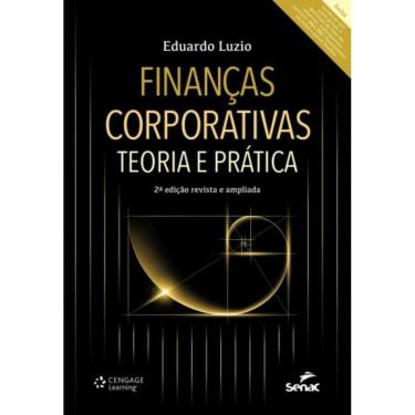 Imagem de Financas Corporativas - Teoria E Pratica - 2A Edic