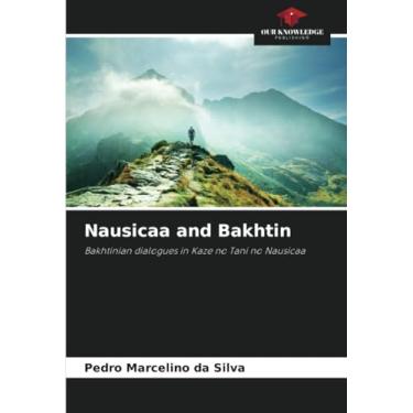 Imagem de Nausicaa and Bakhtin: Bakhtinian dialogues in Kaze no Tani no Nausicaa