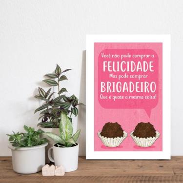 Imagem de Placa Decorativa MDF Felicidade Brigadeiro 20x30 - Quartinhos