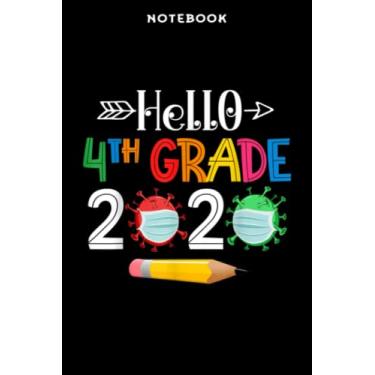 Imagem de Back to School - Notebook Hēllō 4th Fōūrth Grādē 2020 Bāck Tō Schōōl Bōÿs Girls Kids Mēmē: 6x9 inch, over 100 pages/Lined Journal,Schedule,Notebook Journal,Financial,Personalized
