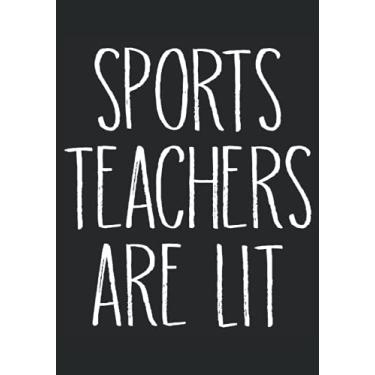 Imagem de 2022 Premium Planner - Sports Teachers Are Lit - Back To School Sports Teacher: A Journal Size (7 x 10 inches) Weekly Day Planner | Diary with 130 Pages