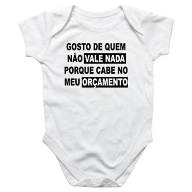 Imagem de Body intantil Gosto de quem nao vale nada - Alearts, GG
