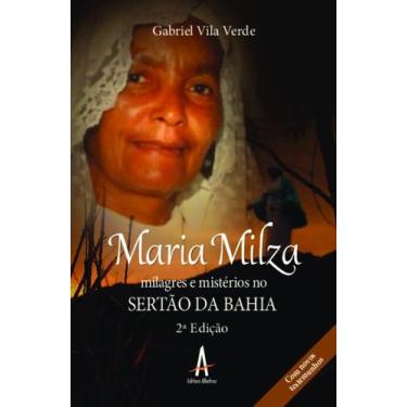 Imagem de Maria Milza - milagres e mistérios no Sertão da Bahia (2º ed.) - EDITO