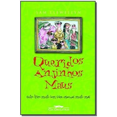 Imagem de Queridos anjinhos maus - outro livro muito bom sobre criancas muito ma