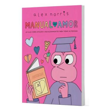 Imagem de Manual do Amor - Um Guia Sobre Emoções e Relacionamentos Para Todas as