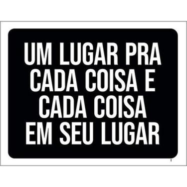 Imagem de Kit 10 Placas Um Lugar Pra Cada Coisa Cada Coisa Seu Lugar - Sinalizo