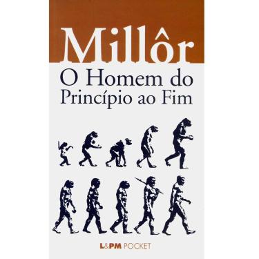 Imagem de Livro - L&PM Pocket - O Homem do Princípio ao Fim - Millôr Fernandes