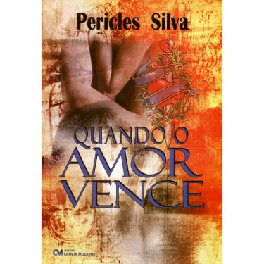 Imagem de Livro - Quando o Amor Vence - Péricles Silva