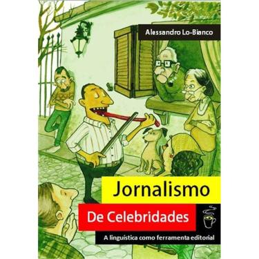 Imagem de Jornalismo De Celebridades: A Linguistica Como Ferramenta Editorial