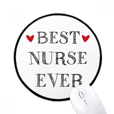Imagem de DIYthinker Best Nurse Ever Quote Respeitado Mouse Pad Desktop Office Tapete Redondo para Computador