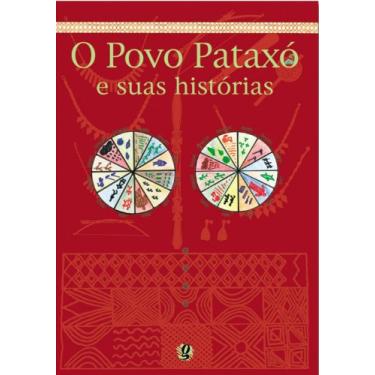 Povo Pataxo E Suas Historias, O - Angthichay, Arariby, Jassana - 9788526006188