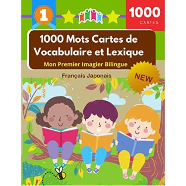 Imagem de 1000 Mots Cartes de Vocabulaire et Lexique - Mon Premier Imagier Bilingue Français Japonais: Dictionnaire Visuel Junior Cartoon Flash Cards Enfants ... picture and English sentence for each word
