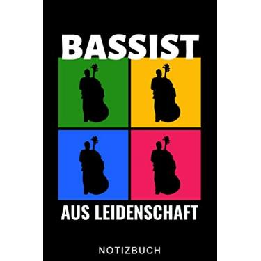 Imagem de BASSIST AUS LEIDENSCHAFT NOTIZBUCH: A5 Notizbuch LINIERT Geschenkideen für Bassisten | Kontrabass | Jazz | Musik | Buch | Geschenk für Erwachsene Kinder Anfänger | Bücher | Bass
