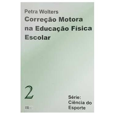 Imagem de Correção Motora na Educação Física Escolar - Série Ciência do Esporte 