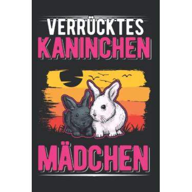 Imagem de Kaninchen Tagesplaner: Verrücktes Kaninchen Mädchen Häschen Kaninchen/Kalender 2023 & 2024 / Wochenplaner Tagesplaner Planer/Planungsbuch To-Do-Liste / 6x9 Zoll / 100 ausfüllbare Seiten