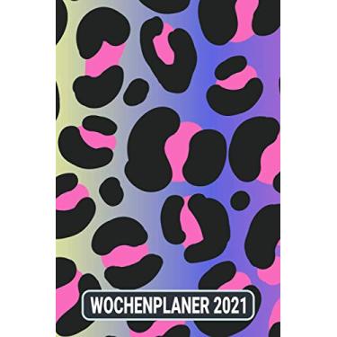 Imagem de Wochenplaner 2021: Leopard Tier Print Neon/Wochenplaner zum notieren, organisieren und planen DIN A5. Kalender/Terminkalender/Monats- / Tagesübersicht/Kontakt- / Geburtstags listen