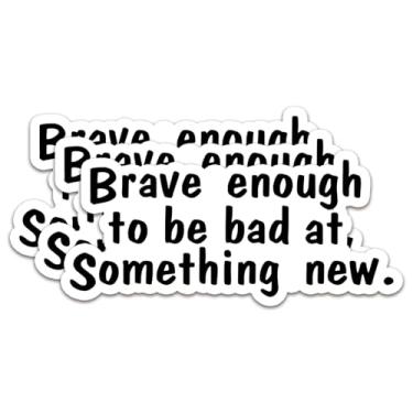 Imagem de (3 peças) Adesivo Brave Enough to Be Bad at Something New com citações motivacionais decalque adesivos de vinil à prova d'água adulto para laptop Kindle copo de carro garrafa de água caneca telefone