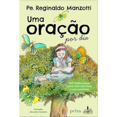 Imagem de Uma Oração Por Dia - 365 Lindas Preces Para Viver Com Deus o Ano Inteirinho