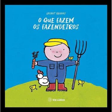 Imagem de O Que Fazem Os Fazendeiros