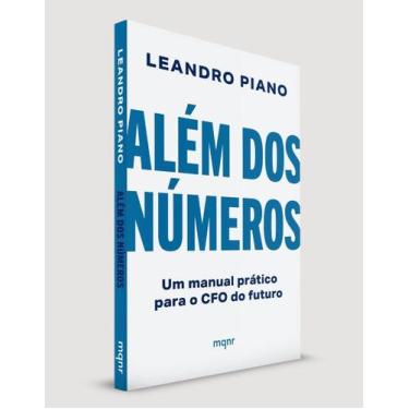 Imagem de Além Dos Números - Um Manual Prático Para o CFO do Futuro - MAQUINARIA