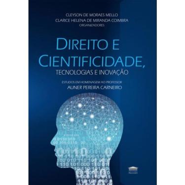 Imagem de Direito E Cientificidade, Tecnologias E Inovação - Estudos Em Homenagem Ao Professor Auner Pereira C