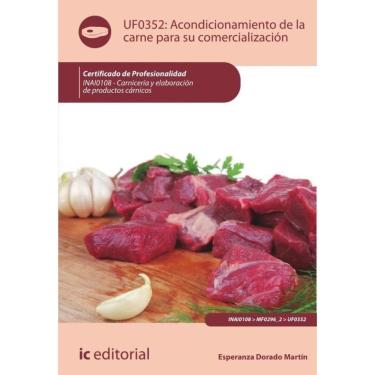 Imagem de Acondicionamiento de la carne para su comercialización. INAI0108 - Carnicería y elaboración de produ