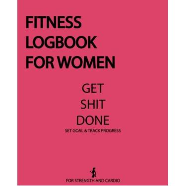 Imagem de Caderno de registro de fitness para mulheres Get Shit Done: 100 dias para a melhor versão de si mesmo e vida saudável, livro de registro de fitness para mulheres, fitness diário... e cardio, gratidão (volume 3)
